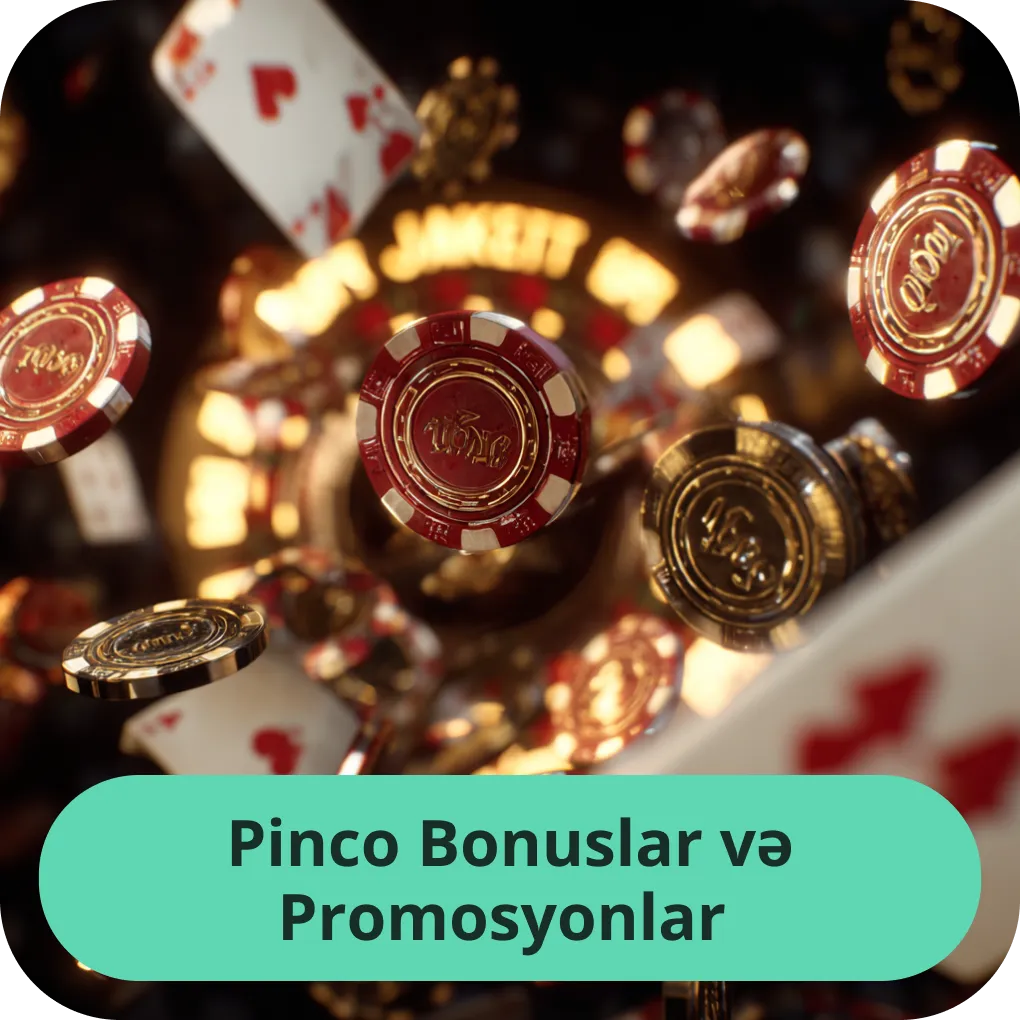 Pinco Bonuslar və Promosyonlar